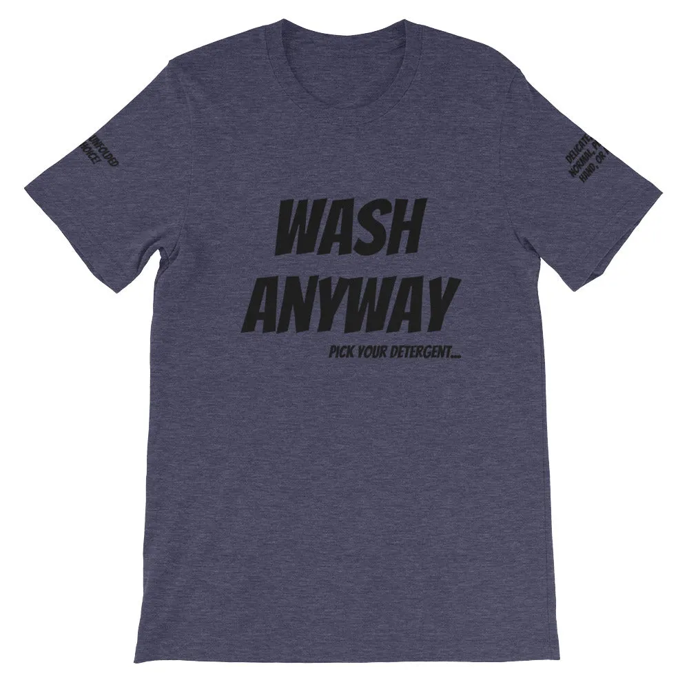 Wash Anyway #TheKAWay Unisex T-Shirt