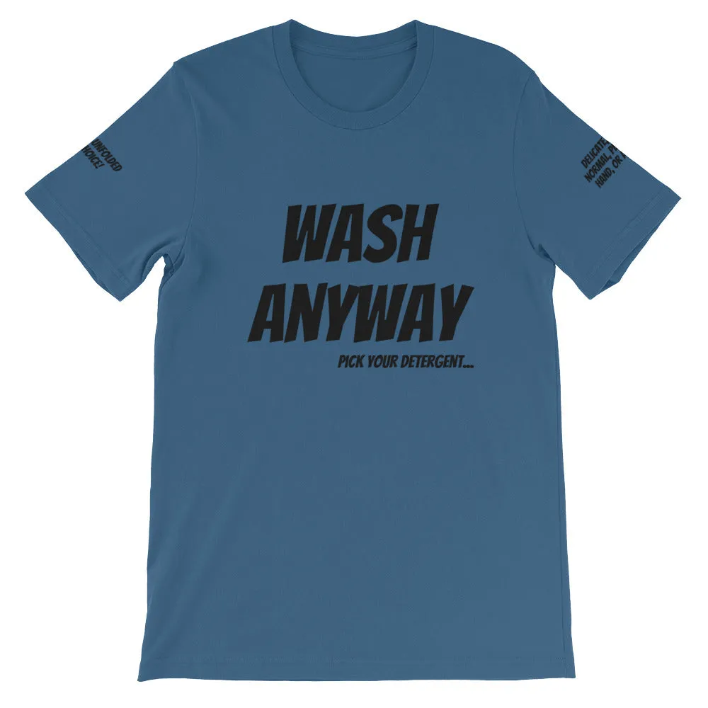 Wash Anyway #TheKAWay Unisex T-Shirt