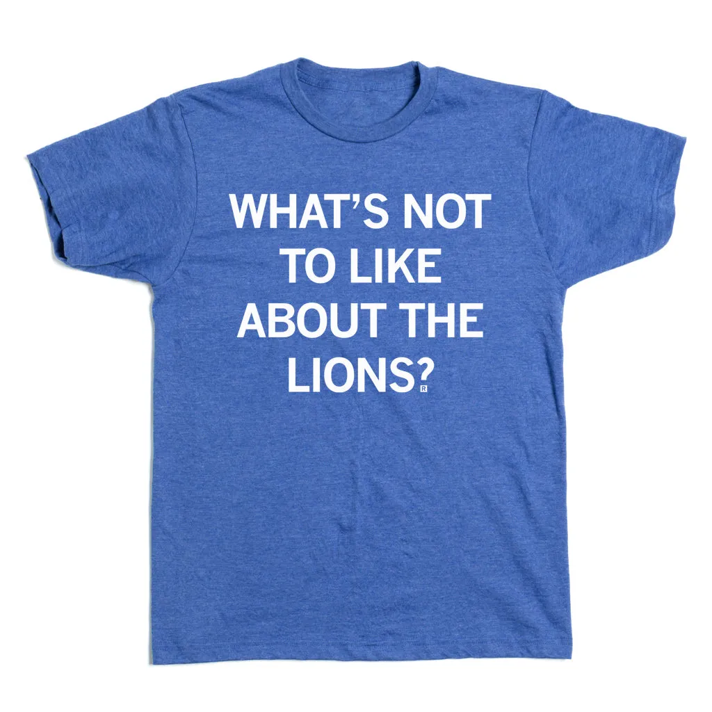 What's Not To Like About The Lions?