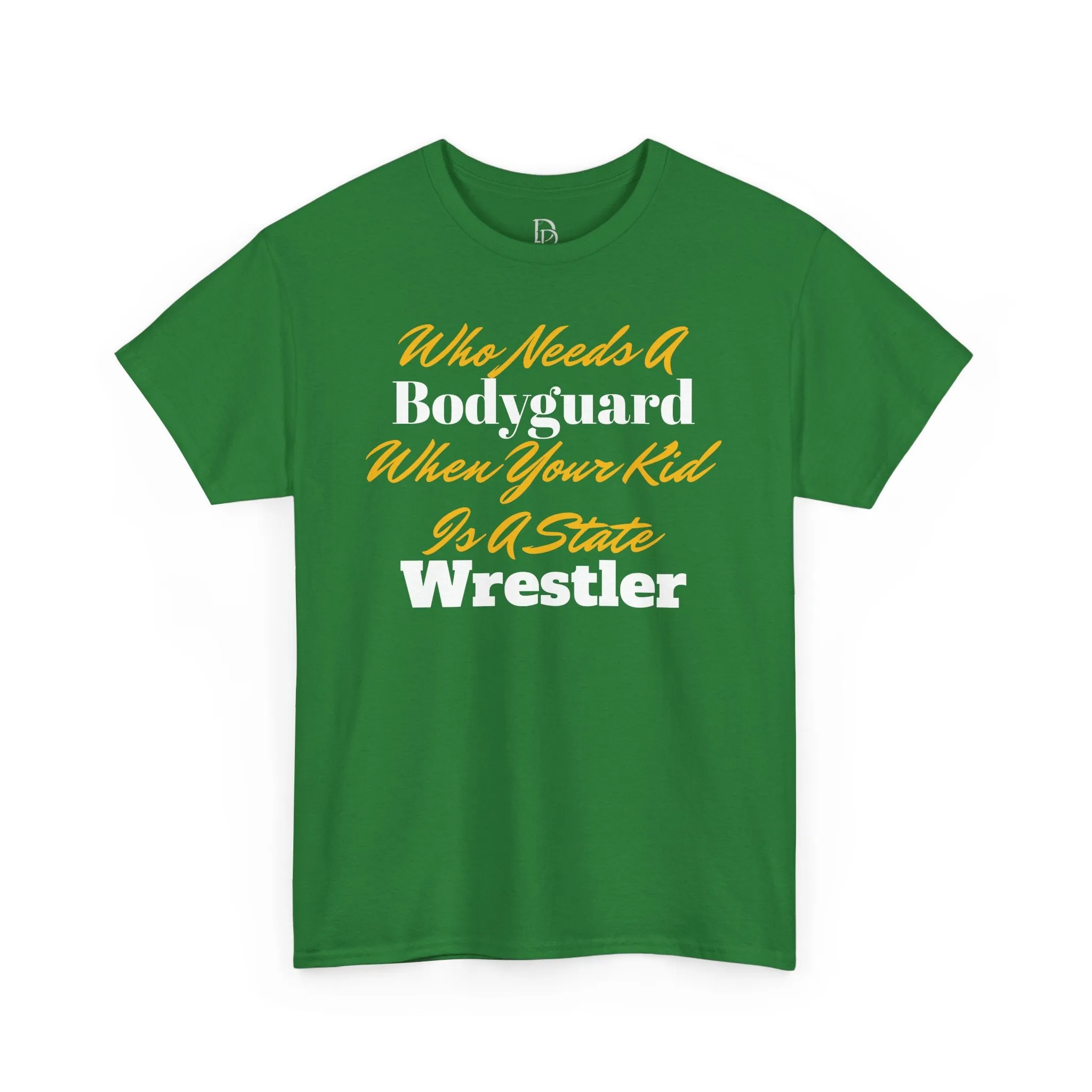Who Needs A Bodyguard Wrestling Tee