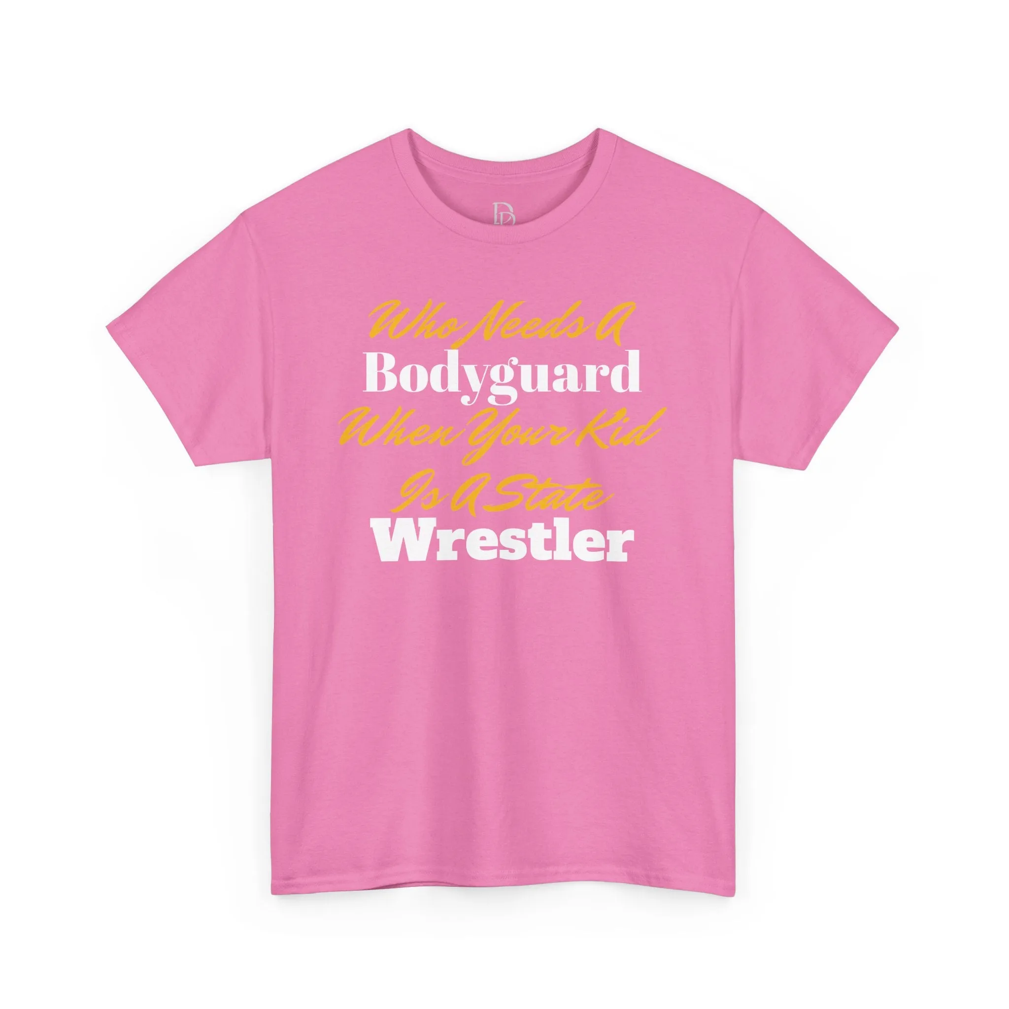 Who Needs A Bodyguard Wrestling Tee