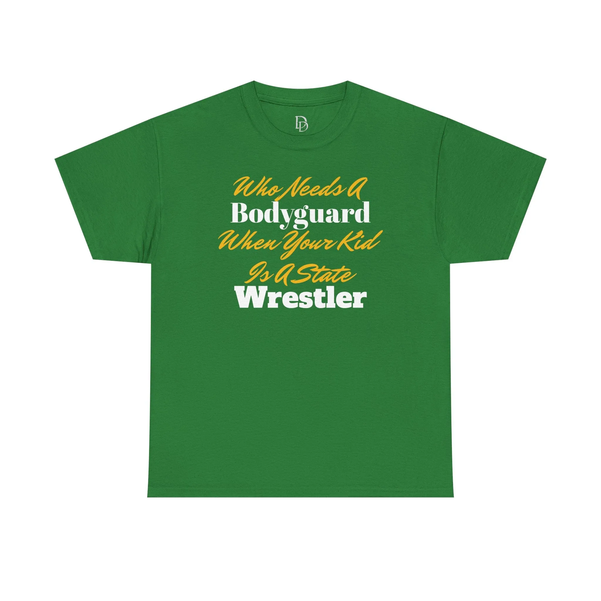 Who Needs A Bodyguard Wrestling Tee