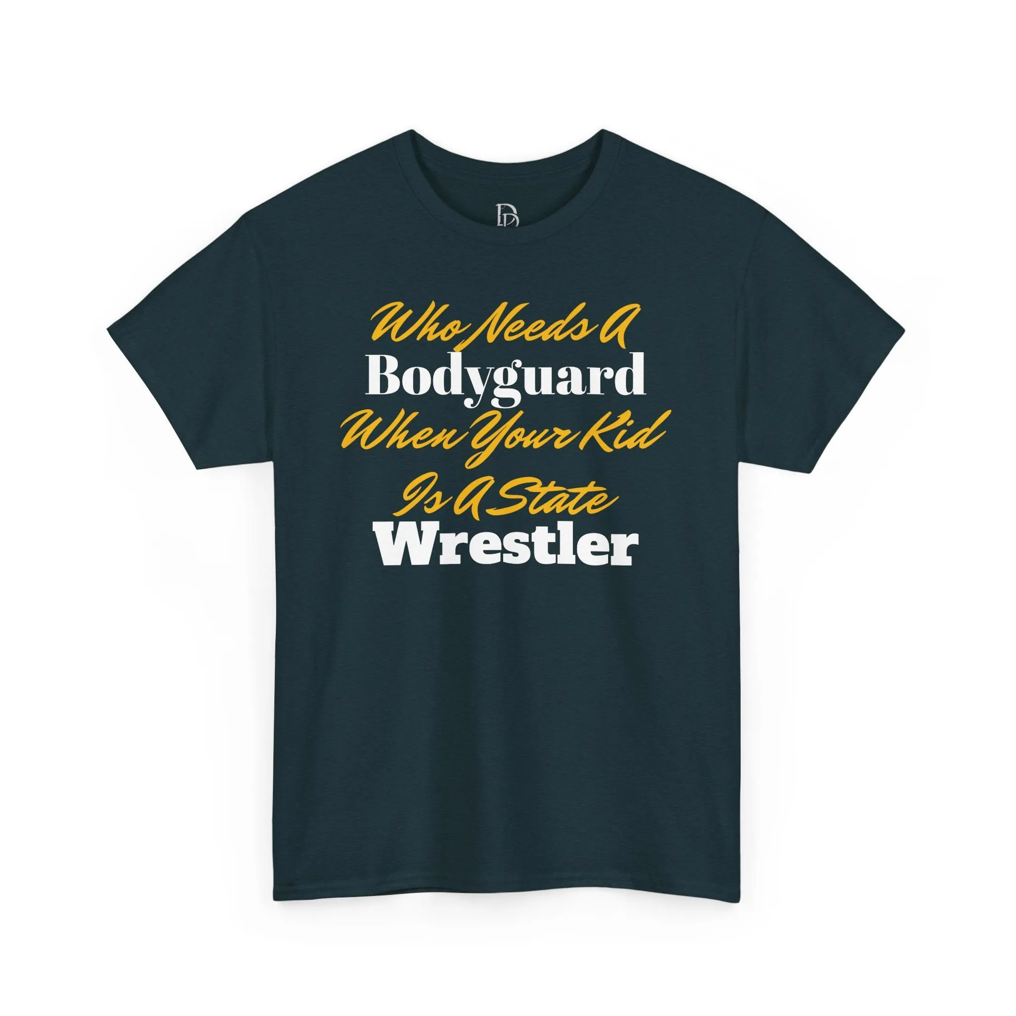Who Needs A Bodyguard Wrestling Tee