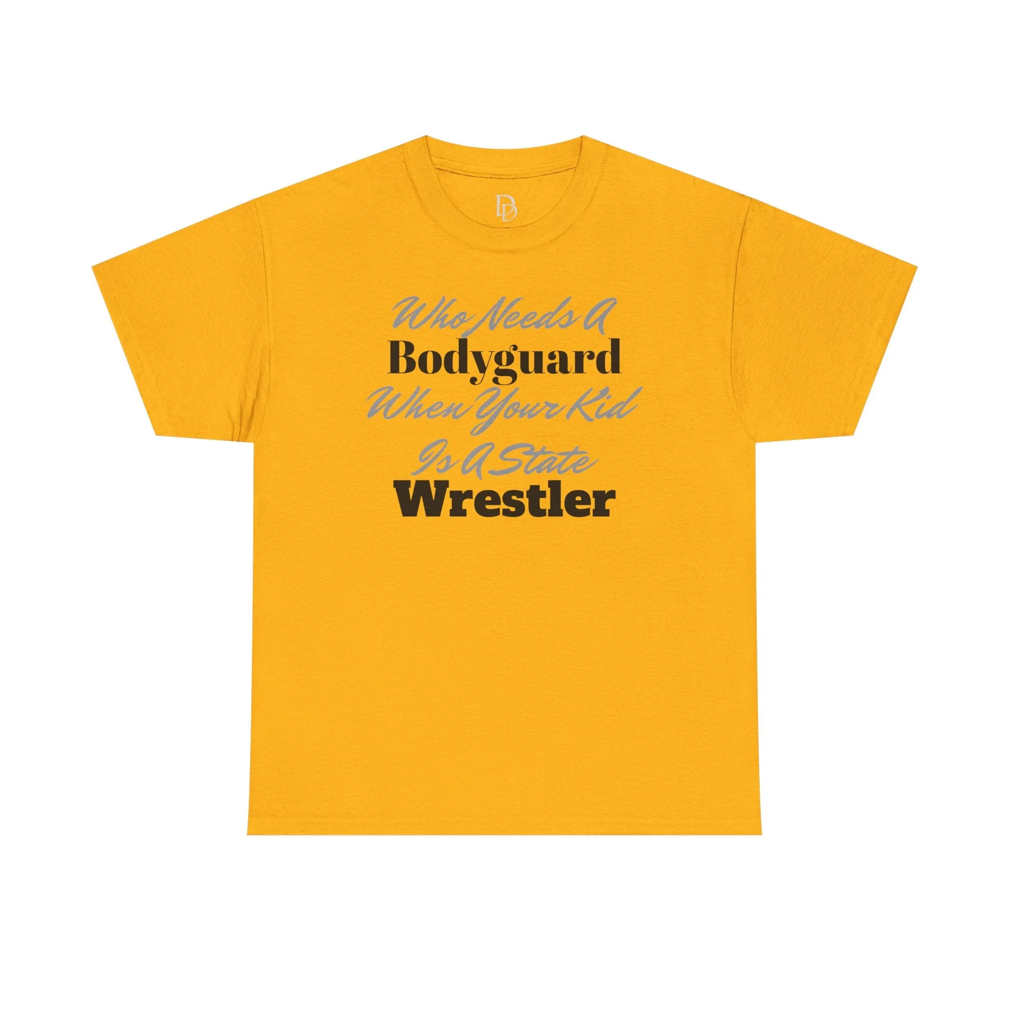 Who Needs A Bodyguard Wrestling Tee