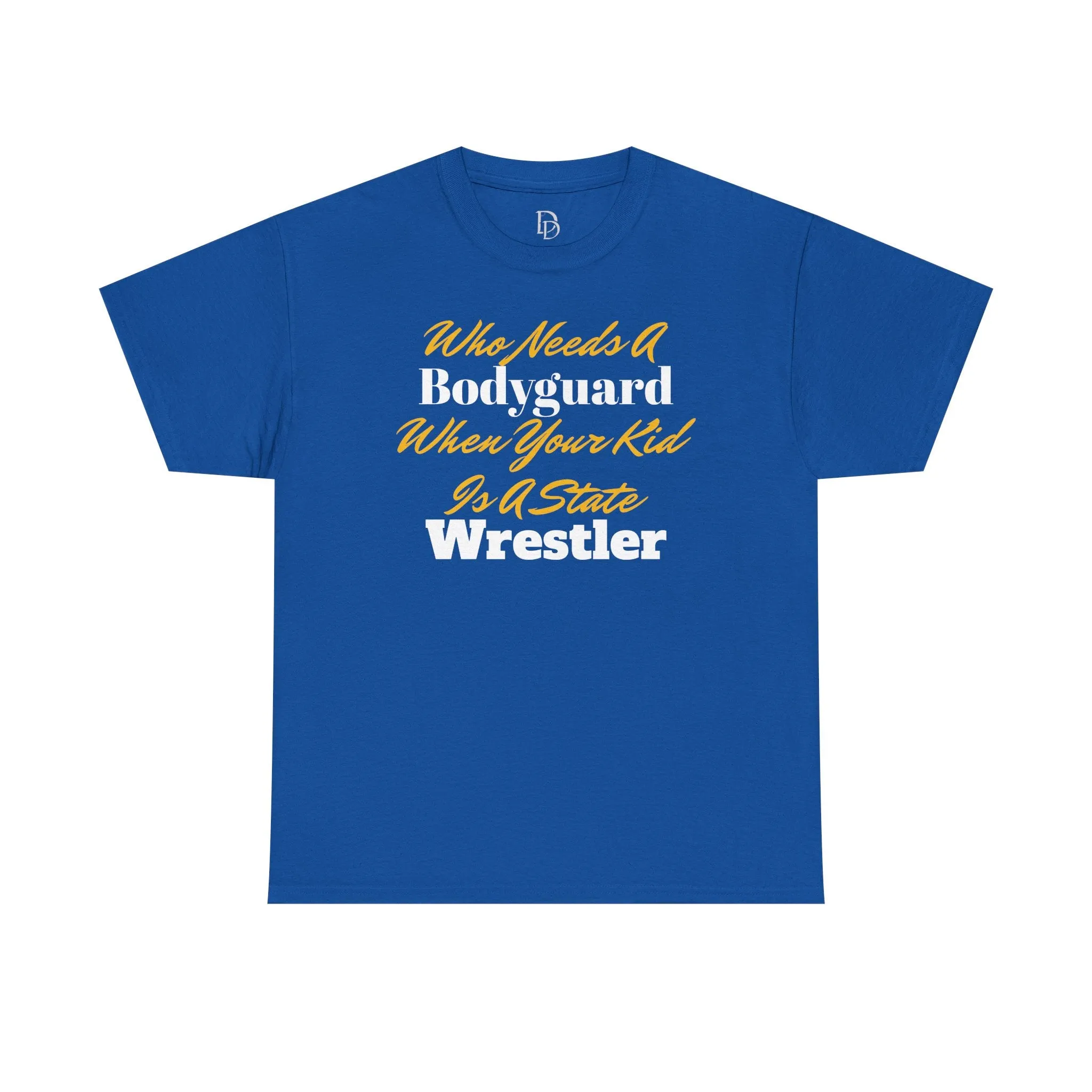 Who Needs A Bodyguard Wrestling Tee