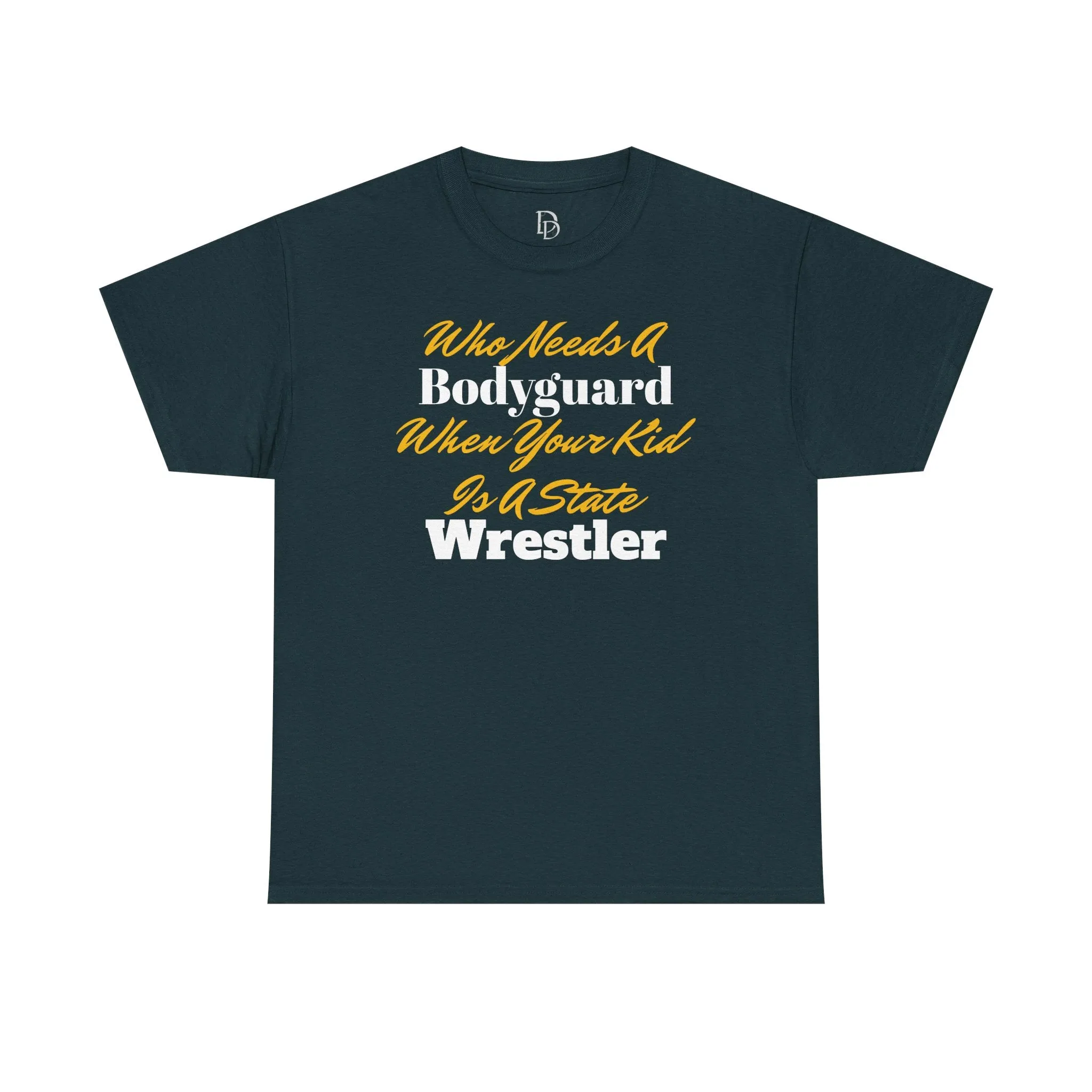 Who Needs A Bodyguard Wrestling Tee